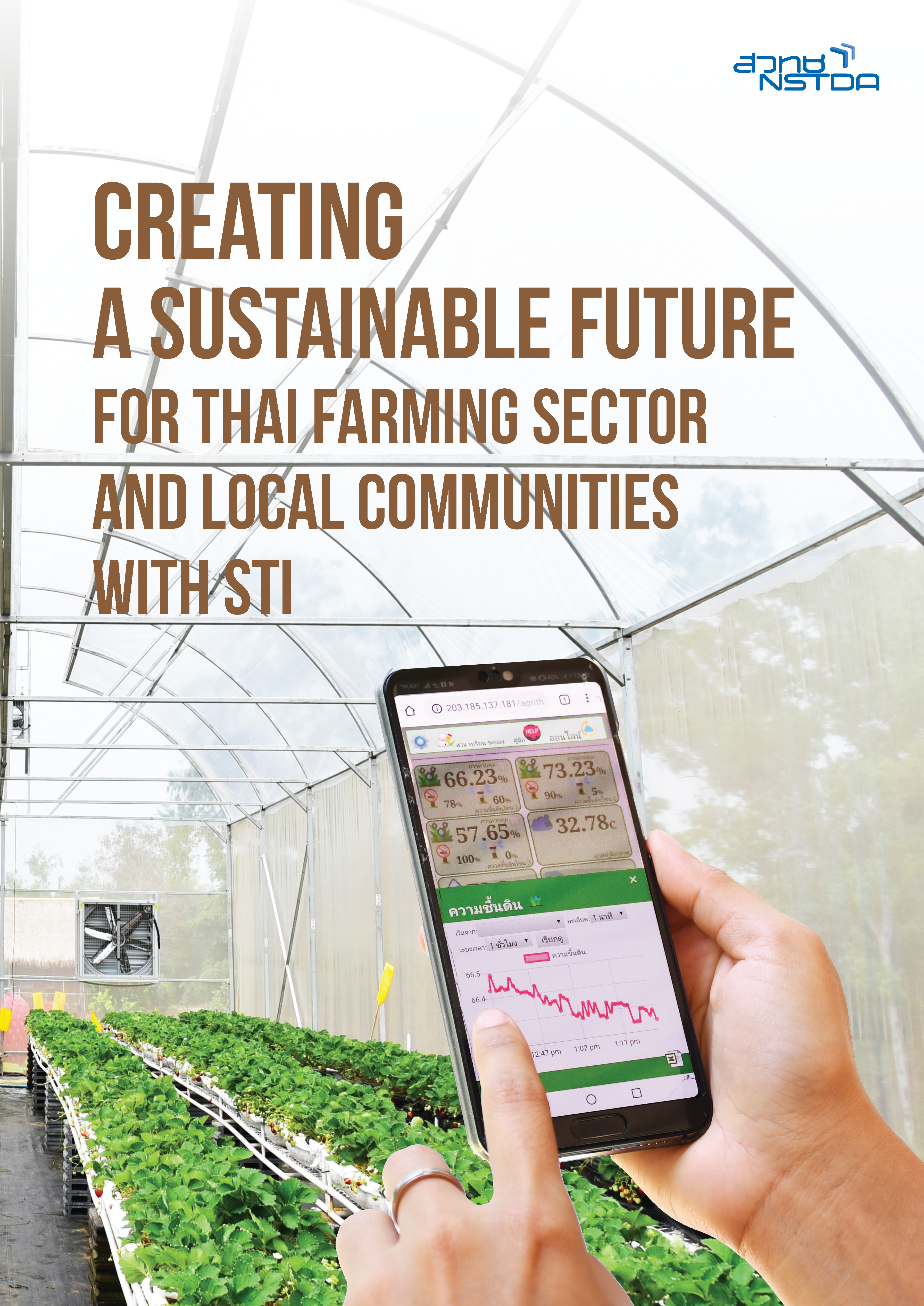 CREATING A SUSTAINABLE FUTURE FOR THAI FARMING SECTOR AND LOCAL COMMUNITIES WITH STI